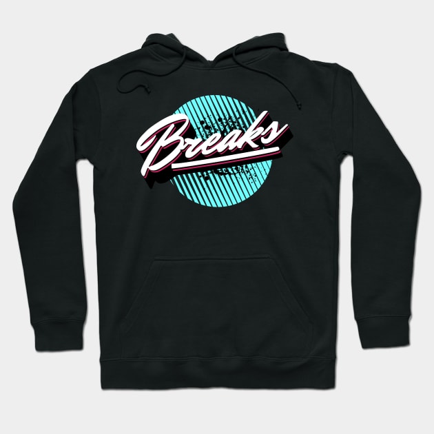 BREAKS - Breakbeat Modern Hoodie by DISCOTHREADZ 